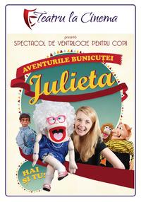 Poster Aventurile bunicuței Julieta (Spectacol Teatru Live)